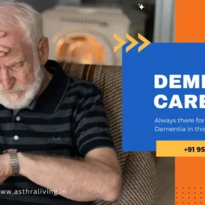 Dementia Care in Chennai