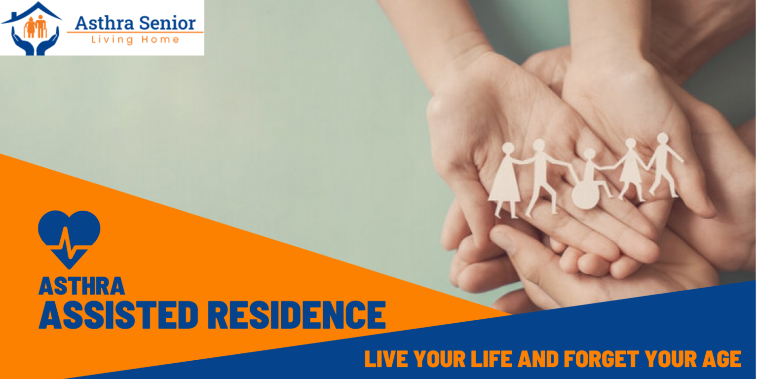 A Beginners Guide to Assisted Residence in Chennai